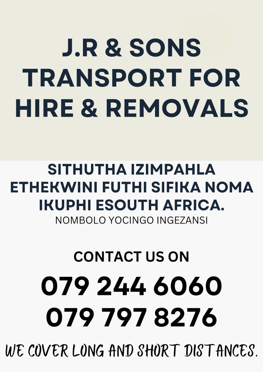 2GS_3301's tweet photo. J.R.&amp;SONS Transport for Hire&amp;Removals is here for you...looking to move stuff from durban to any parts of S.A?  Then we are here for you @ much affordable rates. 
#JHBCBD
#BreeStreet
#Boksburg
#GqeberhaTheEmpire 
#SenzoMeyiwaTrial https://t.co/CARvd6obUg