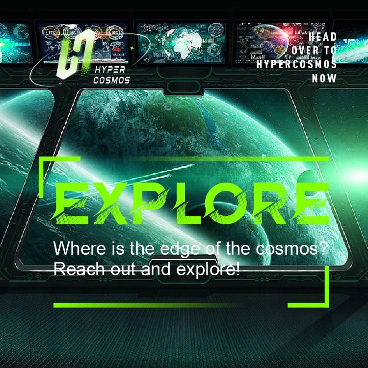 Limitless horizons, endless discoveries! 🌌🔭 HyperCosmos invites you to explore where the edge of the cosmos resides! 

Explore more: 🪐 hypercosmos.net 

#HyperCosmos #metaverse #blockchain #crypto #nft #defi