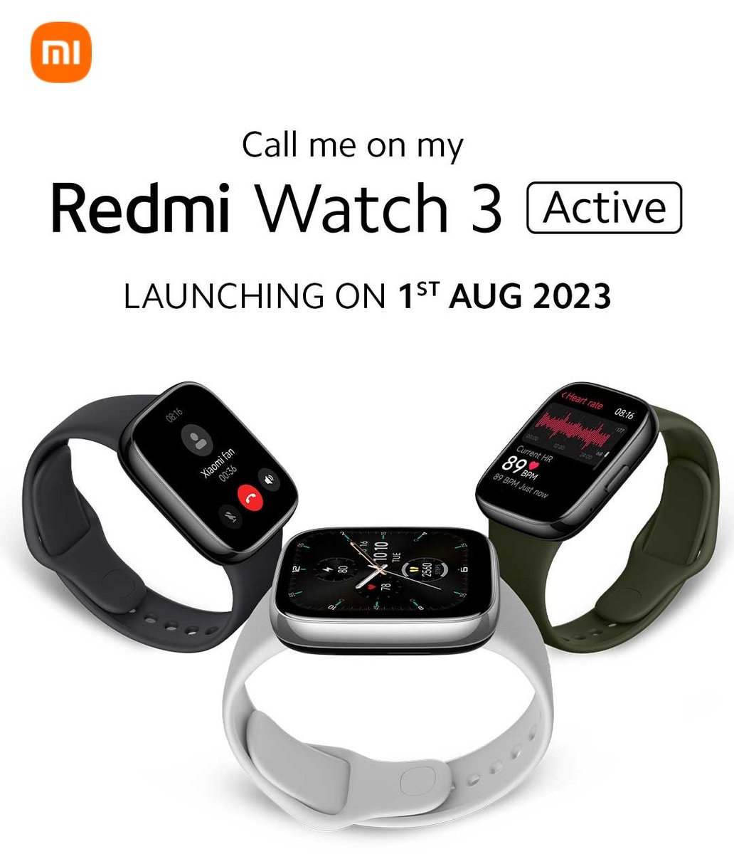TechKard's tweet photo. #Redmi Watch 3 Active is launching alongside Redmi 12 on August 1, 2023 in India.
1.83" LCD
BT calling
Premium metallic design
Heart rate, blood oxygen monitor
Up to 12 days battery
200+ watch faces, 100+ sports mode
BT v5.3
#RedmiWatchActive #Redmi12 https://t.co/7ivaqRYmXF