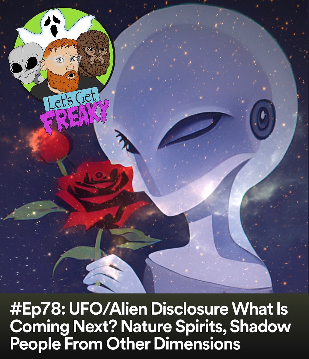 tcletsgetfreaky's tweet photo. NEW EPISODE! #Ep78 UFO/Alien Disclosure What Is Coming Next? Nature Spirits, Shadow People From Other Dimensions - available now!
https://t.co/IPWpkfXS84
https://t.co/COIaN6JEpQ
https://t.co/BUeXDYCHAf
#paranormal #podcast #UFOTwitter #aliens #letsgetfreakypodcast https://t.co/3P0Eh5LutL