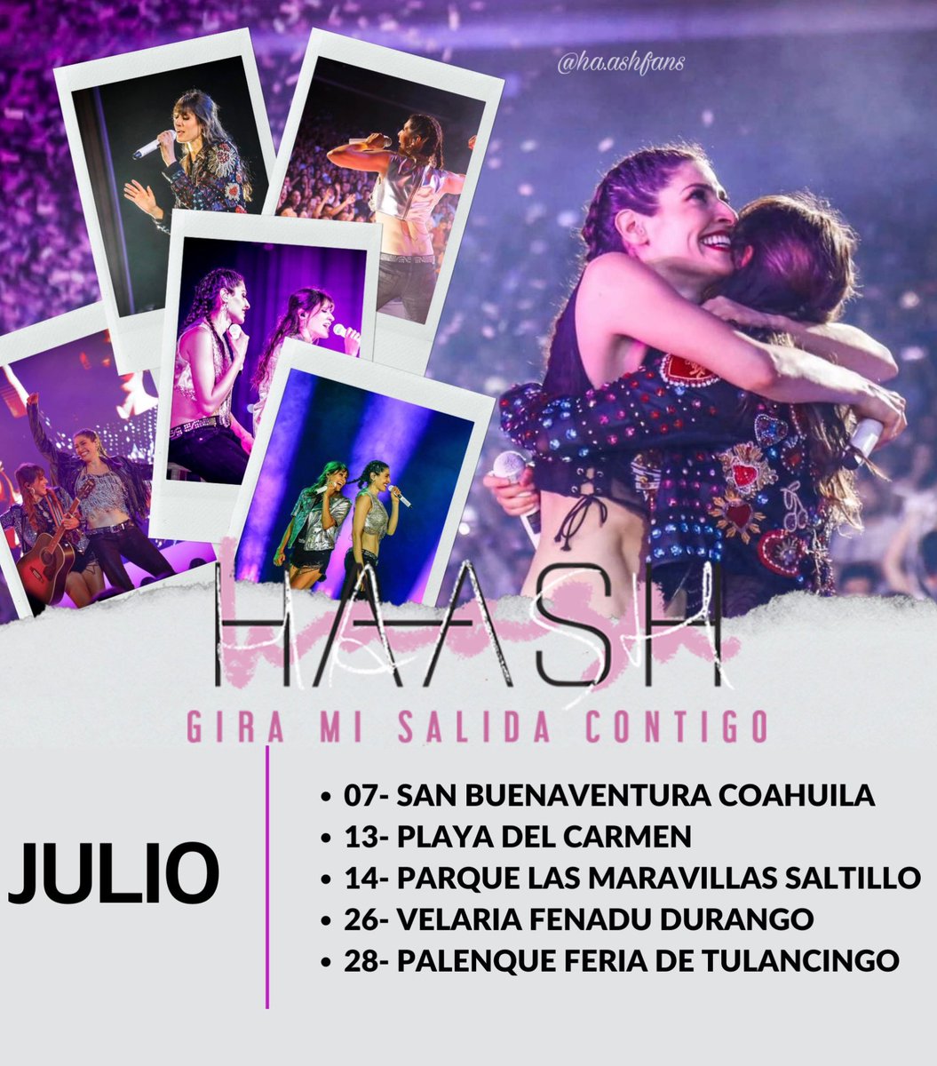 Agenda de @haashoficial  
En Julio 

#HaAshFan #HaAshTAG #MiSalidaContigo 
#MiSalidaContigoMéxicoTour 
#ReinasDelSoldOut