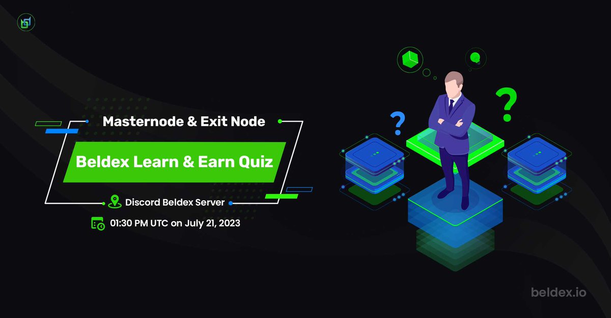 Beldex Learn &amp; Earn Quiz 28 

📖Topic: Masternode &amp; Exit Node

📍Where?
#Beldex Discord #quiz channel - discord.gg/dycmnUrSZ3

⏰When?
01:30 PM UTC on the 21st of July, 2023

Subscribe to our Medium Newsletter to learn about Beldex: beldexcoin.medium.com/subscribe

#Giveaway  #Quiz