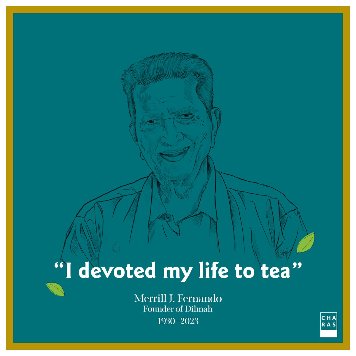 charasarts's tweet photo. “I devoted my life to tea”

Merrill J. Fernando

Founder of Dilmah

1930 - 2023

Digital art by Charasarts

#charasarts #dilmahtea #MerrillJFernando #masteroftealovers https://t.co/cTU10Ubc0l