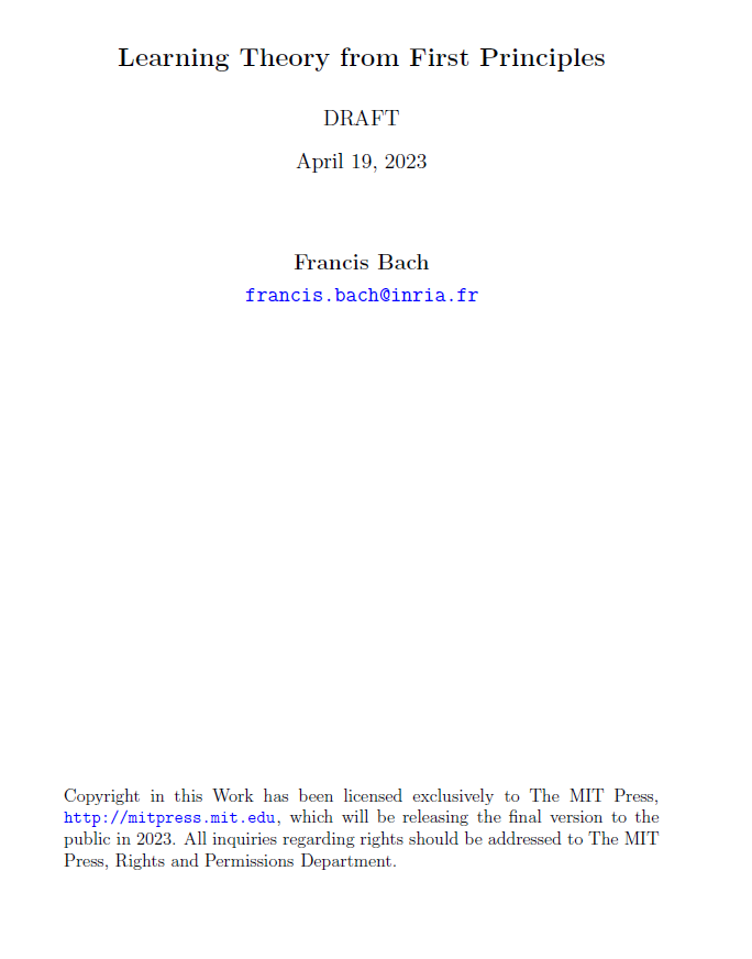 FrnkNlsn's tweet photo. 🆓 PDF of excellent book draft on machine learning (slated for MIT Press) 
"Learning Theory from First Principles" by Francis Bach.
👉https://t.co/wv8Rbk4QV2

Francis Bach is keynote speaker at
"Geometric Science of Information" (GSI'23, 30th Aug-1st Sept)
https://t.co/ywxhjTIRsU https://t.co/8oHgszHjDq
