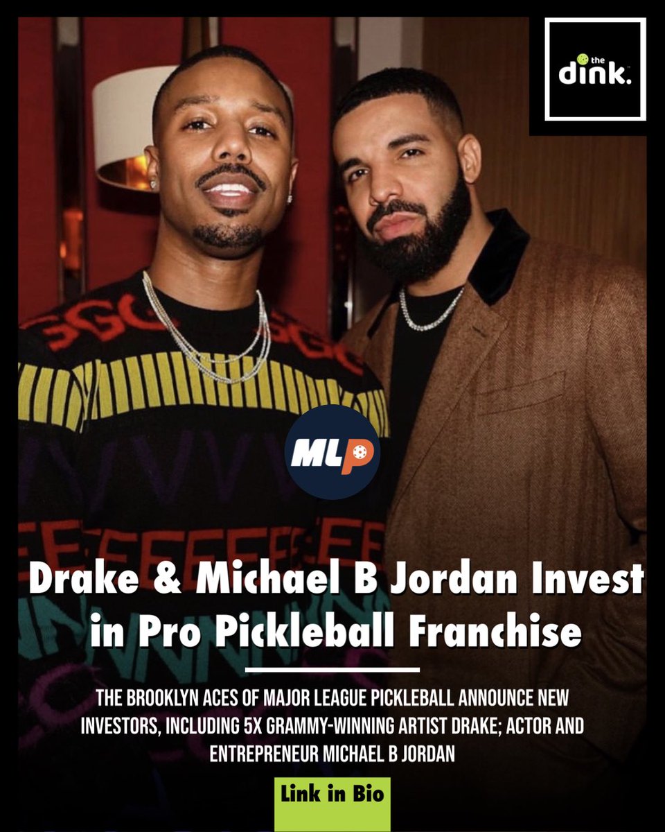 RT @Pickleball: NEWS: Drake and Michael B Jordan invest in Major League Pickleball Franchise         (1/x) https://t.co/xBlGrAfRr6
