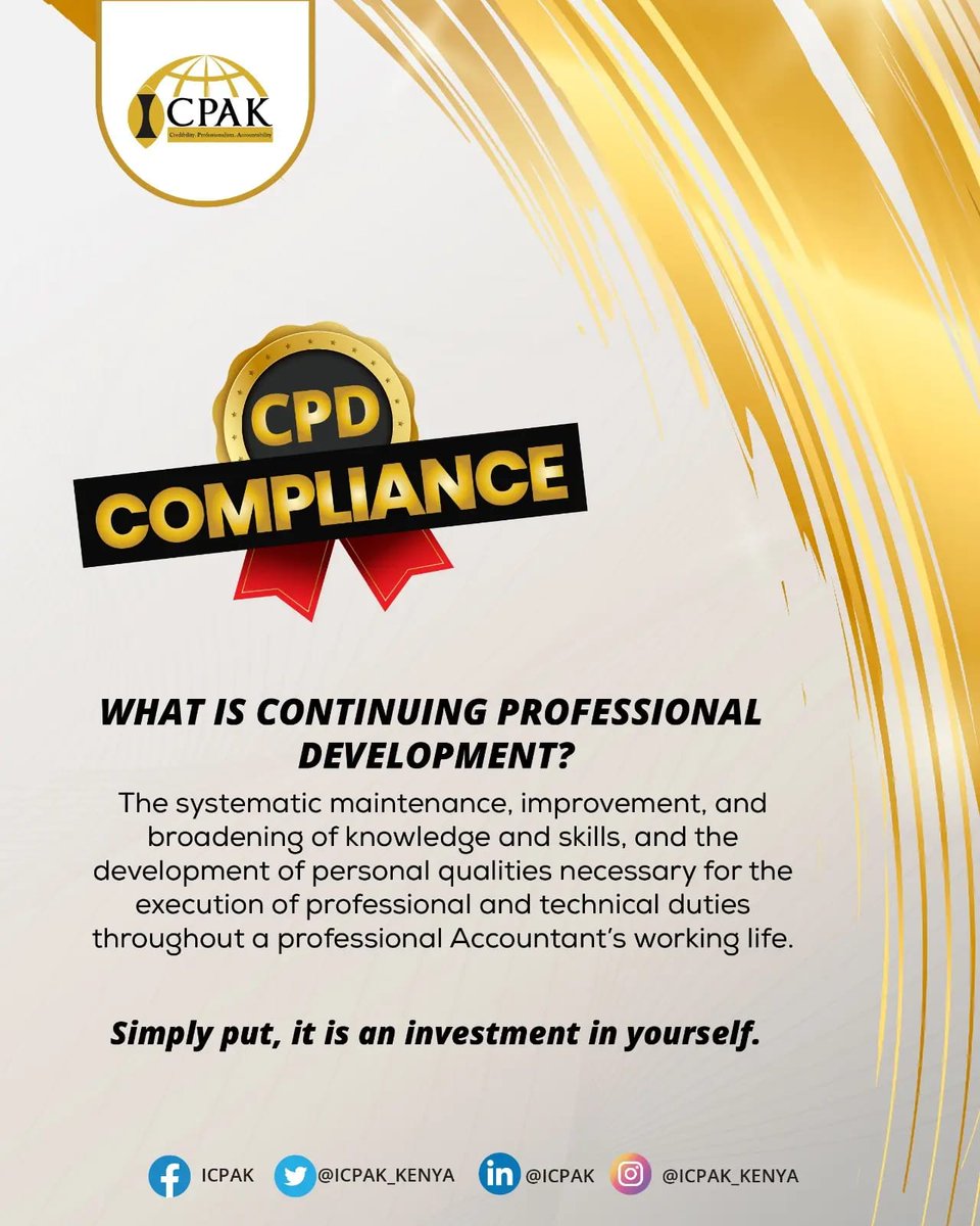 ICPAK_Kenya's tweet image. Accountants: Invest in your #ContinuingProfessionalDevelopment! Stay current with the ever-changing regulations &amp;amp; sharpen your financial skills. Make the most out of your career by being #CPDCompliant