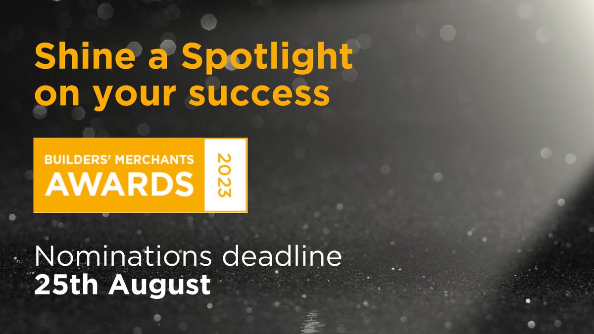 BMerchantsNews's tweet photo. Shine a spotlight on your success at this year's #BuildersMerchants Awards. 24 categories to choose from. Nomination deadline is the 25th August. Ensure that you do not miss out and enter today: https://t.co/fl6vuOI0YE #BMAwards #BuildersMerchant #BuildersMerchantsAwards https://t.co/Ni0l6bhmVM