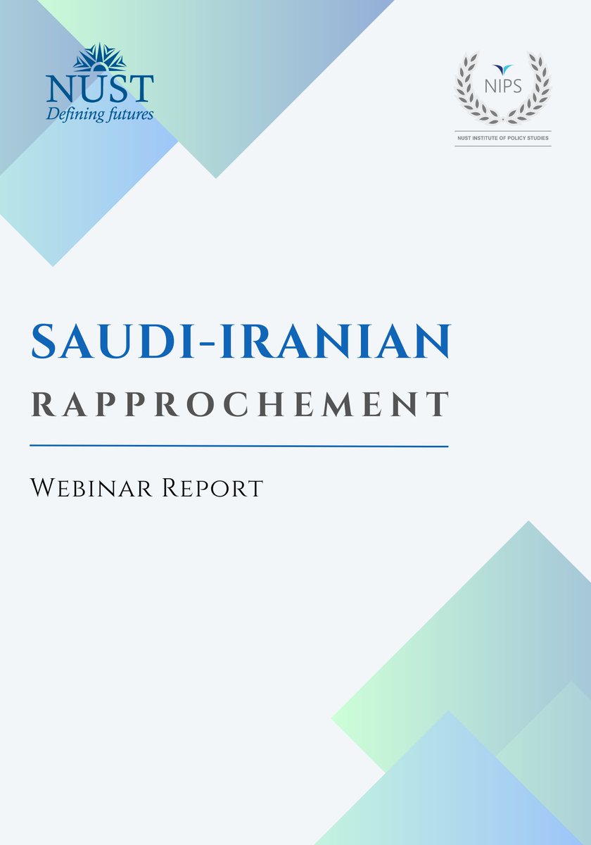 NIPS_NUST's tweet photo. NUST Institute of Policy Studies (NIPS) Webinar Report on "Saudi-Iranian Rapprochement" is now available on the website! 
Access the full report at: https://t.co/jd3J9nnD0D

#SaudiArabia #Iran #SaudiIran #NUST https://t.co/84L7yDPOw7