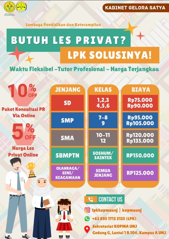 [LPK KOPMA MENERIMA PENDAFTARAN MURID BARU] 📚🎓

Halooo Coopers!👋🏻

LPK KOPMA UNJ menyediakan jasa les privat dalam berbagai jenis mata pelajaran, tersedia secara offline maupun online.

Grab it fast for discount up to 10%!

Contact us on:
📞 LPK UNJ: 0895-1712-3135