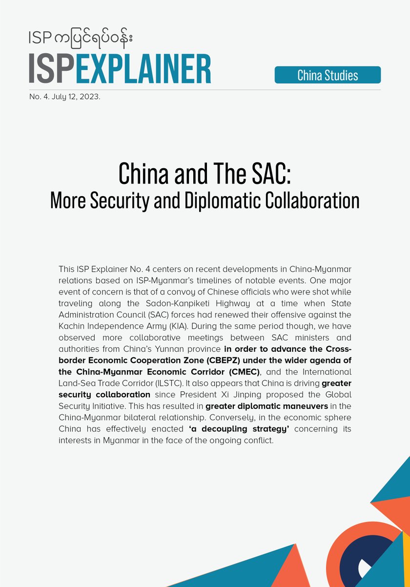 IspMyanmar's tweet photo. ISP Explainer No. 4
This explainer delves into recent moves between #China and the #SAC to advance the China-Myanmar Economic Corridor (#CMEC) and the International Lan-Sea Trade Corridor (#ILSTC). More security and diplomatic collaboration between two parties is also observed.
Download full: https://t.co/OnO8F9pELt
#ISPExplainer
#ChinaStudies