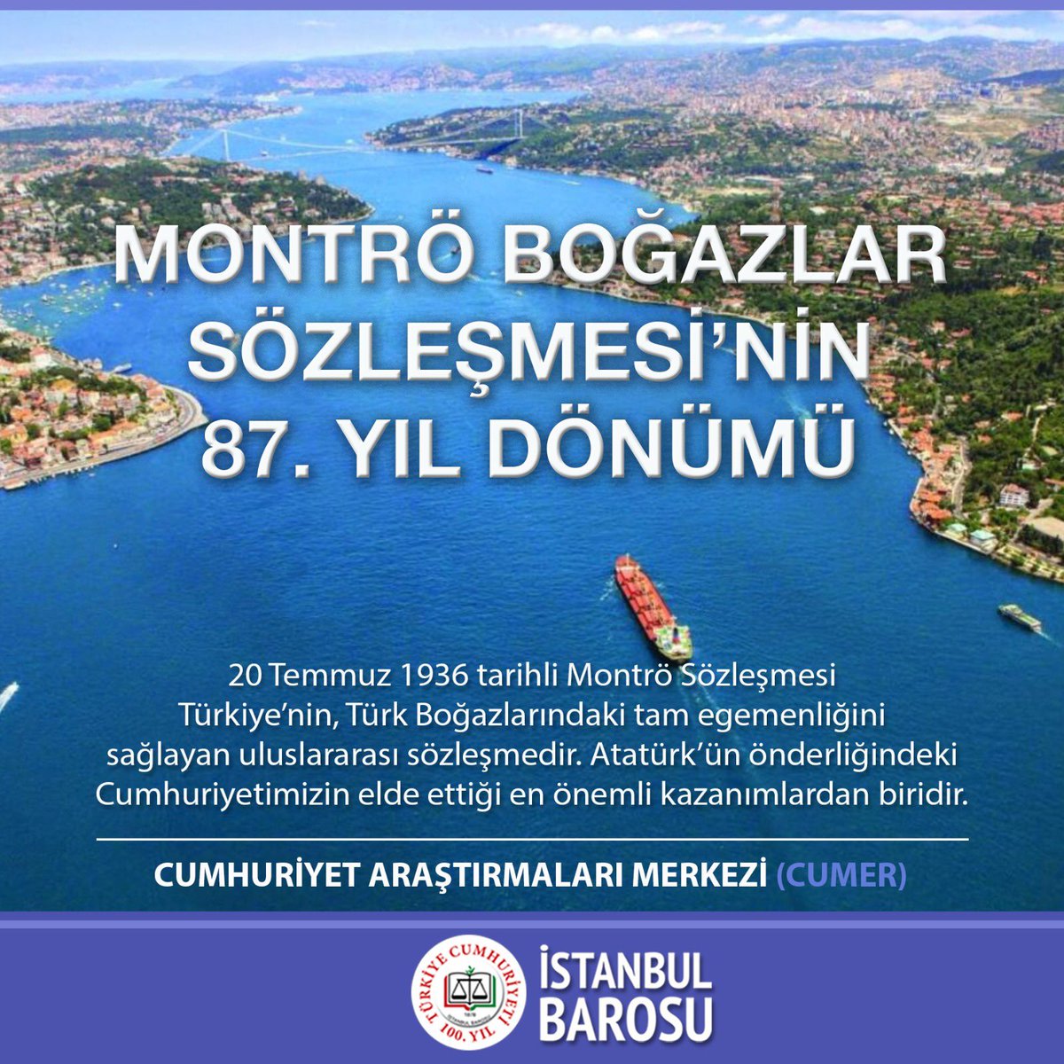 istbarosu's tweet photo. Montrö Boğazlar Sözleşmesi’nin 87. yılında büyük önder Atatürk ve Cumhuriyetimize kanat geren tüm kahramanları saygı ve minnetle anıyor, Montrö kazanımlarının takipçisi olduğumuzu kamuoyuna saygıyla duyuruyoruz.
İstanbul Barosu Cumhuriyet Araştırmaları Merkezi #CUMER
https://t.co/B73Na0cf9F