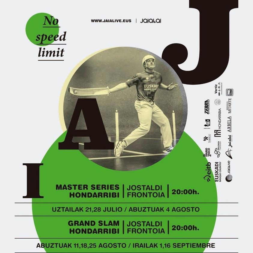 2023ko Zesta Punta Grand Slam-a 

Jai Alai World Tourreko udako zirkuitua munduko pilotari onenetako batzuekin iritsiko da Hondarribira!

Uztail, abuztu eta irailean zehar banatutako zortzi arratsalde Jostaldi pilotalekuan egingo diren zesta punta txapelketekin.