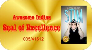STIM by KEVIN BERRY <a href="/KevinBerryBooks/">Kevin Berry</a> received  the Awesome Indies'  Seal of Excellence.  For further details, please visit j.mp/AwesIndBk005  <a href="/Awesome_Indies/">Awesome Indies Book Awards</a>  #AIBk #aiba
