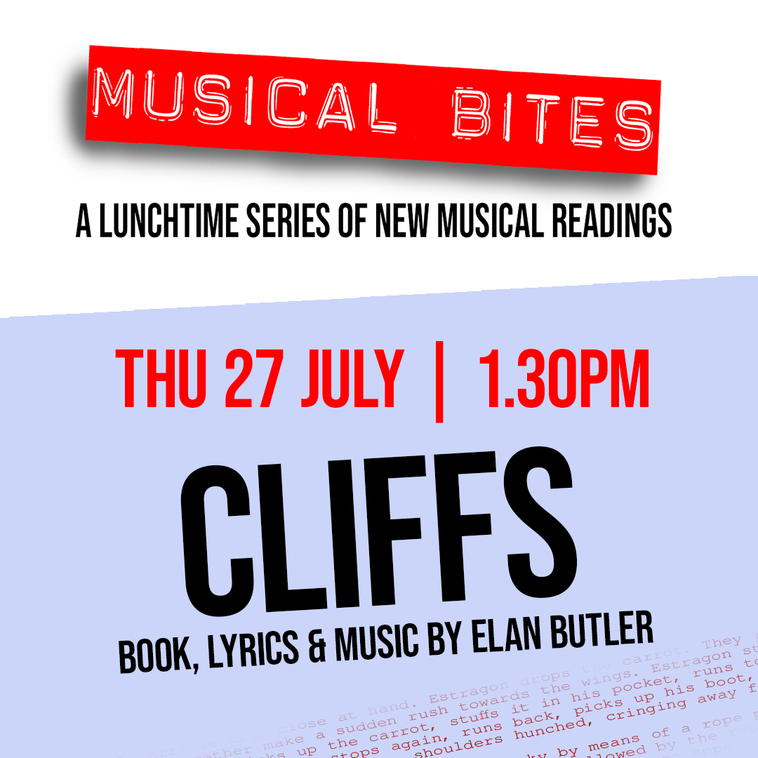 Hey, #newmusical lovers, don't miss out another #Musical Bite this Thur, 27 July, 1.30pm: theotherpalace.co.uk/musical-bites/
This time our lunchtime series of new musical readings will be all about  Cliffs, a raw, gutsy actor-musician show created by <a href="/elan___butler/">elan</a>. 
Tickets are just £5.