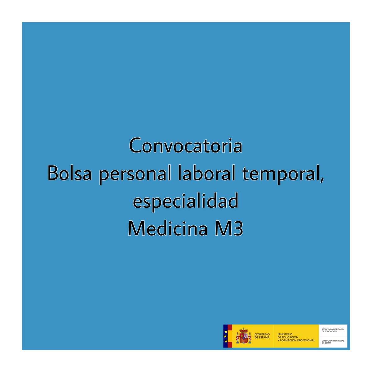 upeceuta's tweet image. Convocatoria para la elaboración de una bolsa de trabajo de personal laboral temporal, especialidad Medicina M3.

➡️ educacionyfp.gob.es/contenidos/ba/…

#MEFP #UPE #DPCeuta #bolsa #2023