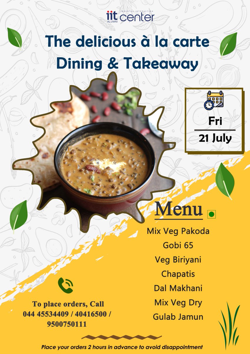 The delicious À la carte Dining & Takeaway for Friday 21st Jul 2023 To place orders, call 044-45534409 / 9500750111 Video map to IITAIIC youtu.be/qvoE48ss7w4 #alacarte #takeaway #iitalumni #alumnichennai #IITAIIC #alumnicenterchennai #iit #iim #iitmadras #Jul23 #iitindia