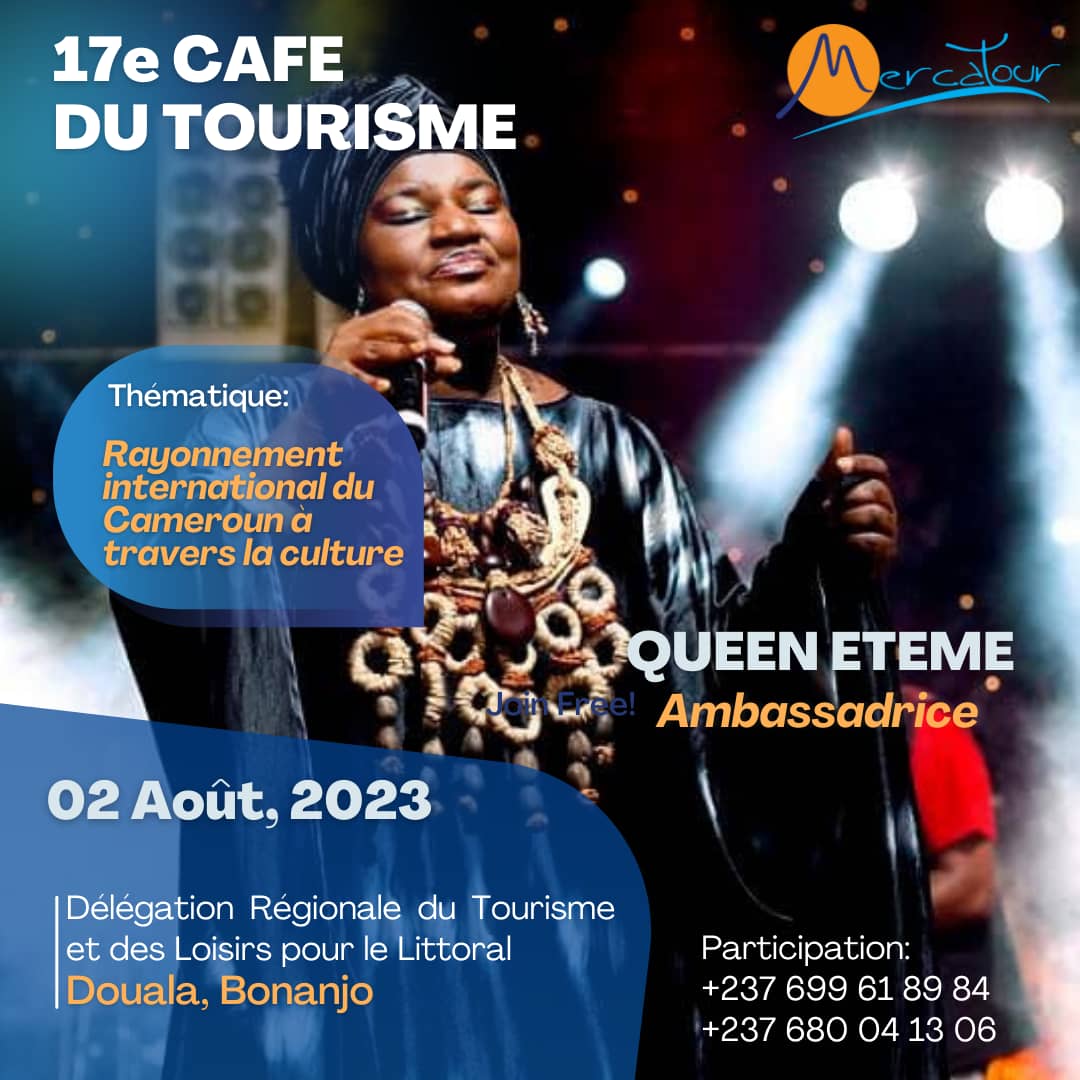 *Cher Leader*, le 17e Café du tourisme #MERCATOUR se tiendra à Douala du 2 au 3 août 2023. Lors de la session de travail du 2 août, *Queen Eteme*, Ambassadrice du 5e Salon MERCATOUR, sera des nôtres. Ne manquez pas!