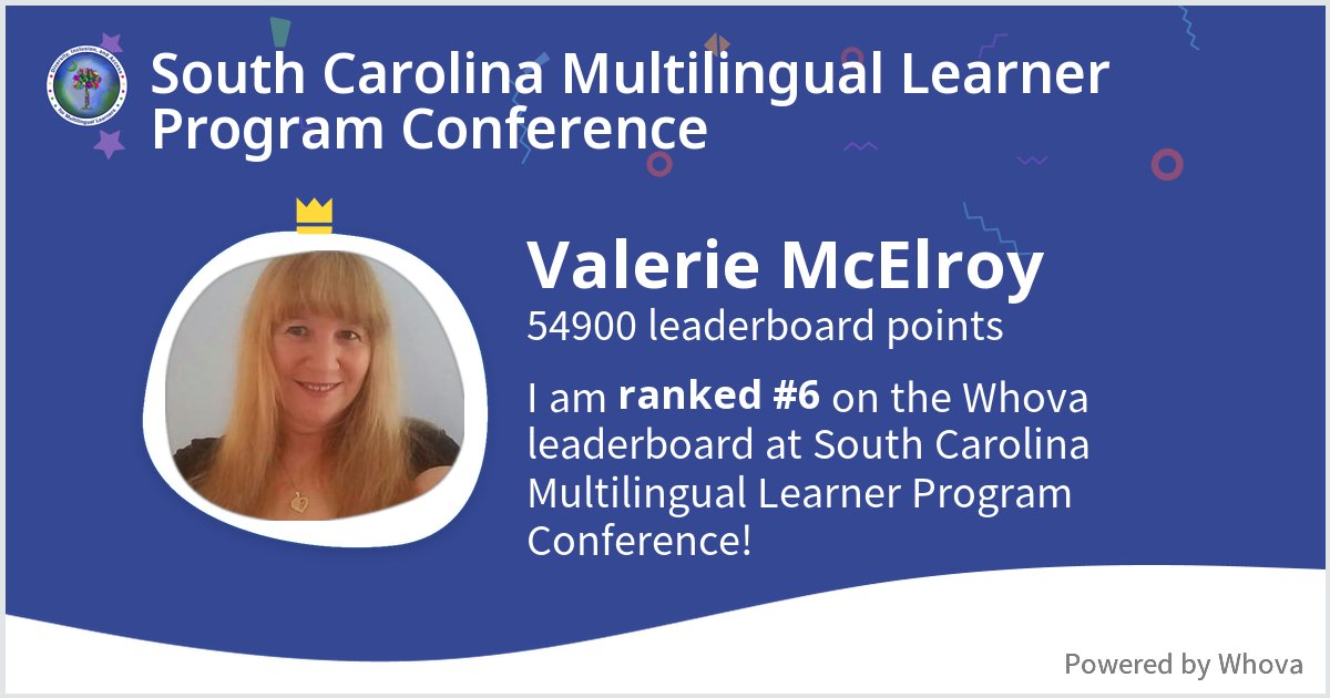 valamac's tweet image. I ranked #6 on the Whova leaderboard at South Carolina Multilingual Learner Program Conference! #SCarolinaMLs #SCMLProgram @SCarolinaMLLs @EducationSC @EllevationEd - via #Whova event app