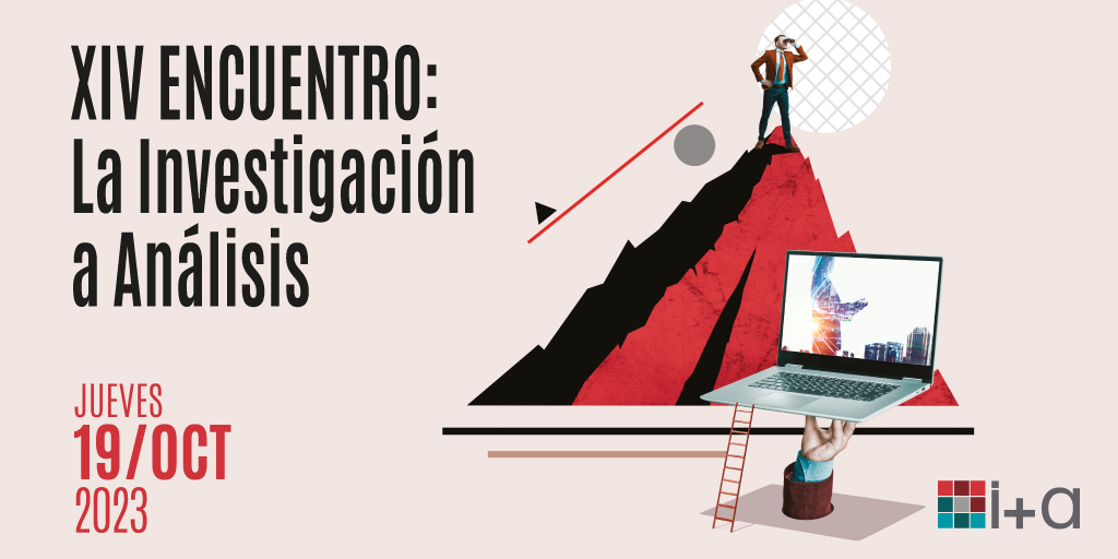 Otra fecha para marcar en tu agenda:
📈 19. OCTUBRE.2023 📈
XIV Encuentro: La Investigación a Análisis. Es la fecha de tu cita anual con la investigación de mercados, nuestra cita, tu cita.
Apúntalo. No puedes faltar.
#EncuentroInvestigación #marketresearch #networking