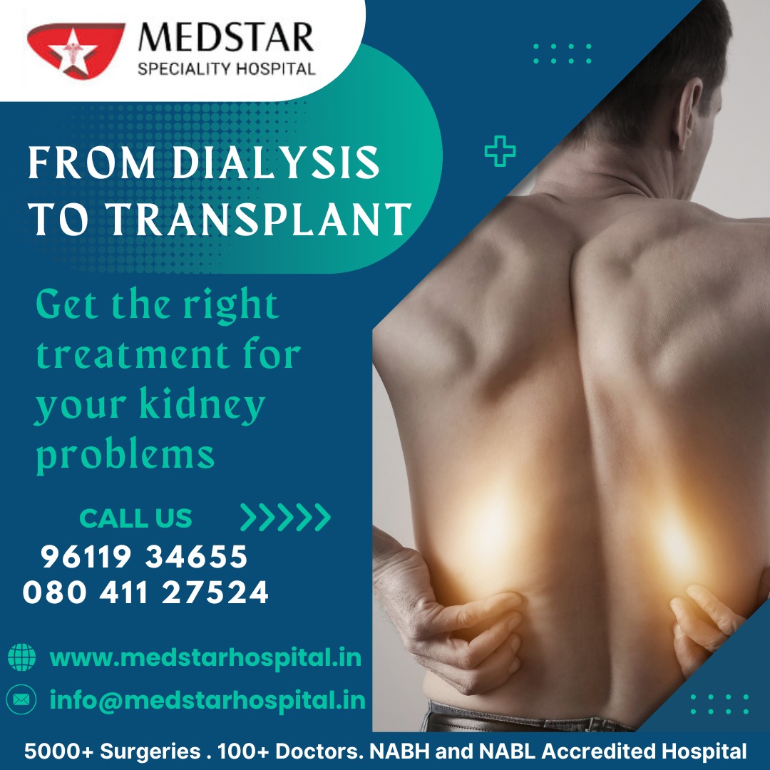 Medstar Speciality Hospital offers Best Treatment for Kidney Transplatation in #SahakarNagar #bangalore
#KidneyTransplant
#KidneyDisease
#OrganRecipient
#KidneyAwareness
#LifeAfterTransplant
#TransplantJourney
#KidneySurvivor
#KidneyCommunity
#KidneyDonor

M