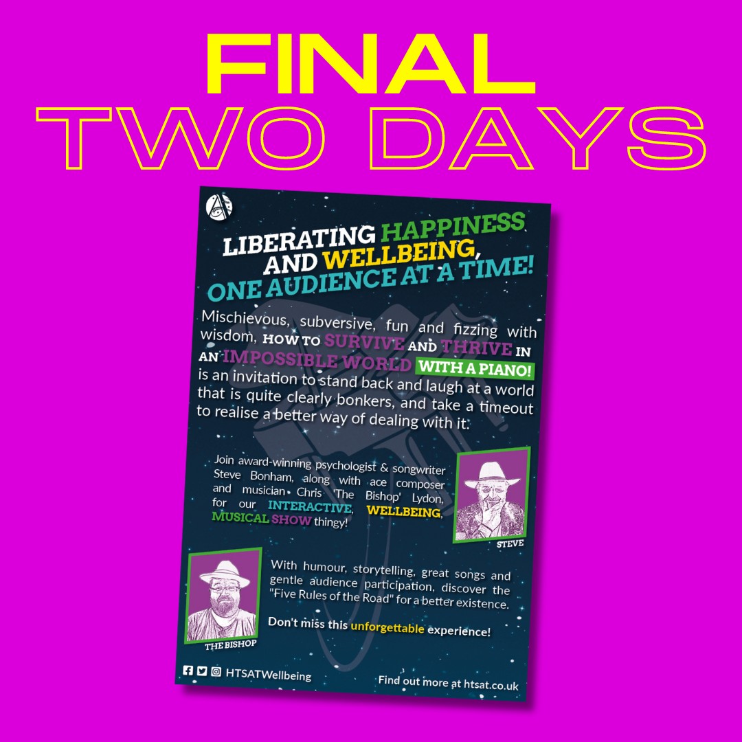 ⚡🚨 LAST TWO DAYS 🚨⚡

📢 <a href="/HTSATWellbeing/">How To Survive and Thrive wellbeing show</a> is our "interactive, wellbeing, musical, show thingy!" 📢

Get involved at <a href="/edfringe/">Edinburgh Festival Fringe</a>
⏲ 1.50pm
📅 4-19 Aug
📍 <a href="/GreensideVenue/">Greenside Venues</a> @ Infirmary Street.

🎟 Book tickets now! bit.ly/HTSATfringetix 

#QuickFlyer

<a href="/daschrislydon/">Christopher Lydon 🏳️‍🌈</a> <a href="/stevebonham01/">Steve Bonham</a>