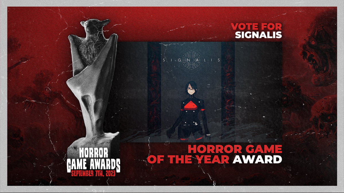 Promo picture for the Horror Game Awards 2023, showing a bat-shaped trophy on the left, next to promotional artwork of the game SIGNALIS. The text reads "Vote for SIGNALIS. Horror Game of the Year Award". Everything is framed by artwork of zombies in a red mist.