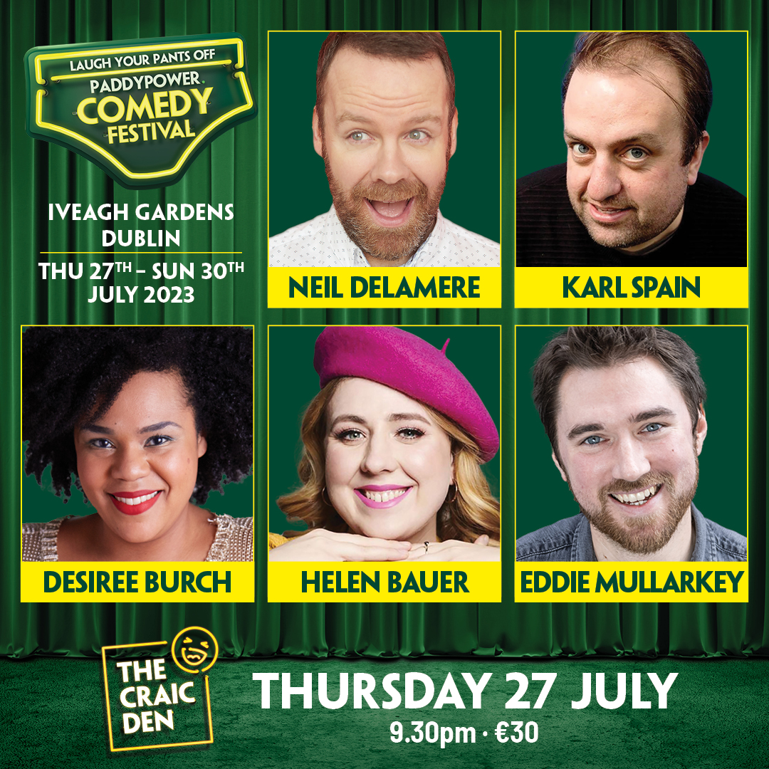 💚𝗣𝗔𝗗𝗗𝗬 𝗣𝗢𝗪𝗘𝗥 𝗖𝗢𝗠𝗘𝗗𝗬 𝗙𝗘𝗦𝗧𝗜𝗩𝗔𝗟💚
Paddy Power comedy festival  tickets are flying out the door!

The Craic Den // Thursday 27th // 9.30PM

🎟 ~ bit.ly/3NSNkc4

#ppcomedyfestival
<a href="/neildelamere/">Neil Delamere</a> 
<a href="/karlkingov/">karl spain</a> 
<a href="/destheray/">Desiree Burch</a> 
@HelenBaBauer 
<a href="/EddieMullarkey/">Eddie Mullarkey</a>