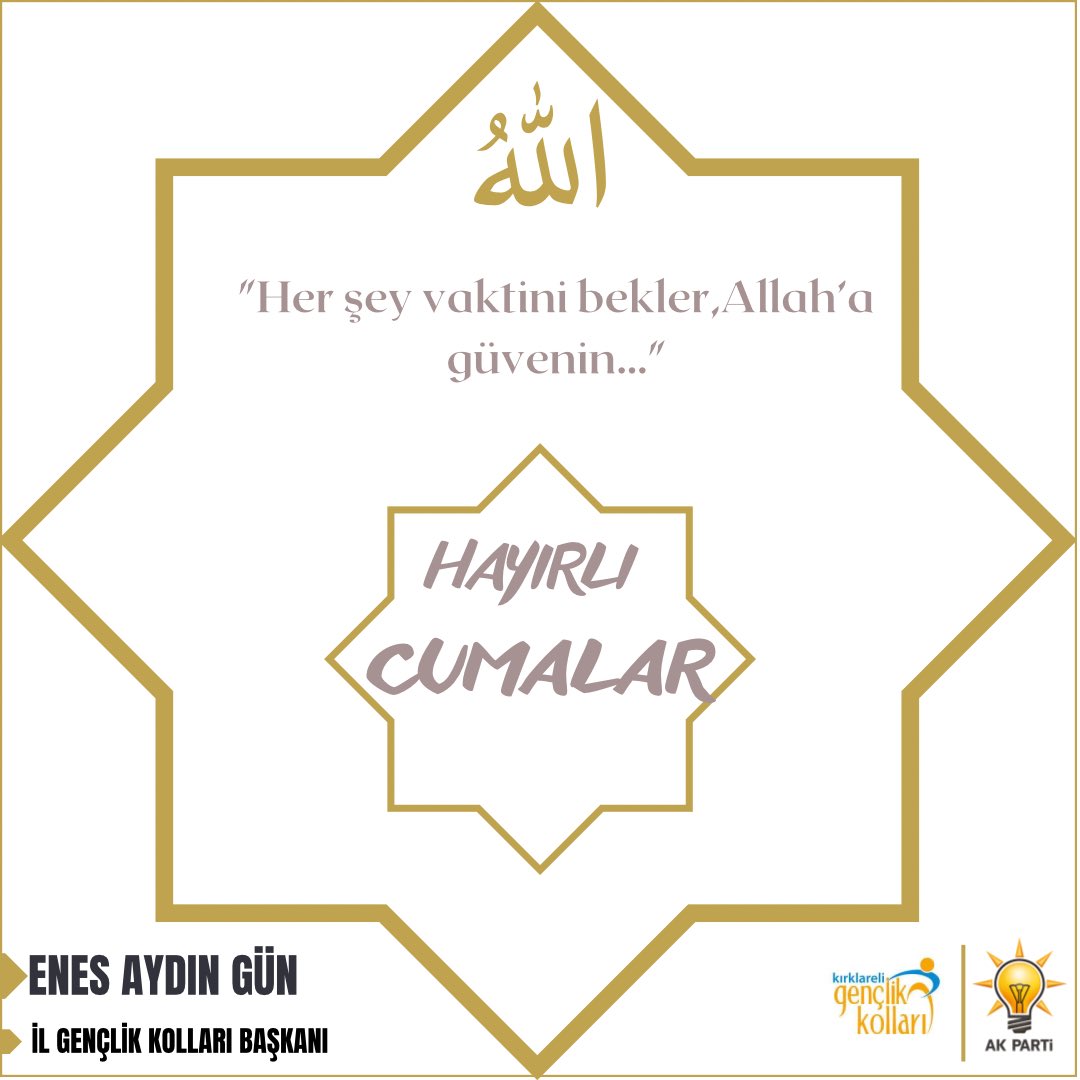 "Her şey vaktini bekler,Allah’a güvenin…"

#HayırlıCumalar