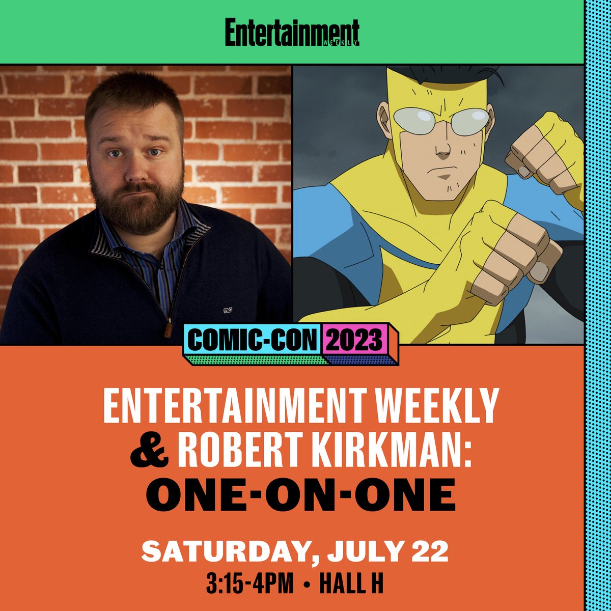 EW's tweet image. Are you at #SDCC? On Saturday, we'll welcome comic book writer, filmmaker, and TV creator/producer @RobertKirkman for a look back at some of his most beloved titles — and a look ahead at season 2 of his Prime Video series, 'Invincible.' Join us in Hall H! sched.co/1OXNI