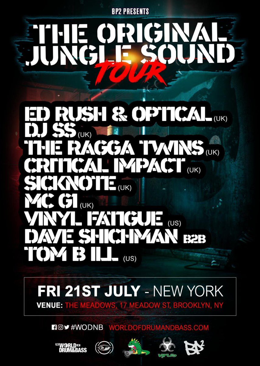 Tomorrow! Friday 7/21  - The Original Jungle Sound Tour with <a href="/Ed_Rush/">Ξd Rush/Killbox</a> &amp; <a href="/MattOptical/">Op†ıcaL☣V!RuS•ReCs☠☣</a> <a href="/djssformation/">Djss❤️.</a> <a href="/TheRaggaTwins/">Ragga Twins</a> <a href="/sicknotemusic/">Sicknote</a> Critical Impact MC G1 Dave Shichman b2b Tom B Ill Vinyl Fatigue   at The Meadows Brooklyn - grab your tix!