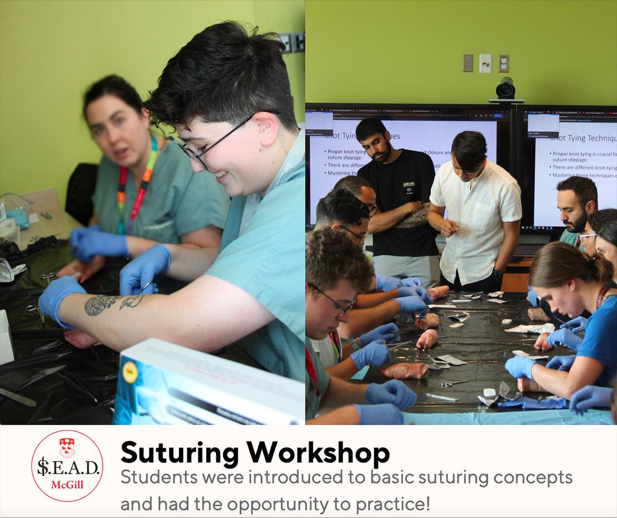 McgillSead's tweet photo. SEAD RECAP - DAY 3: Our Sr Coordinators taught our students all about the basic principles of suturing. Students had the opportunity to practice their suturing skills, and learn from one another! https://t.co/wAQzefwuNr