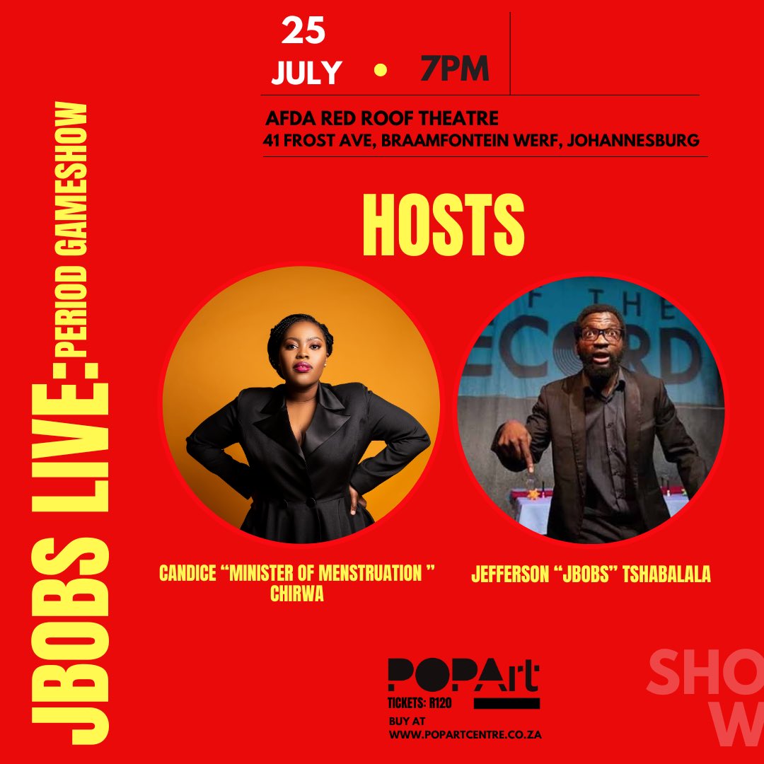 POPArtJHB's tweet photo. Introducing the hosts of Jbobs Live: Menstruation Game Show, the hilarious @JBobsTshabalala and the fabulous @Candice_Chirwa

They'll be joined by @SibuMpanza, @Samplayze @mojaklehoko and Dali Danger,  along with a fierce lineup of players ready to tackle menstrual trivia!!! https://t.co/MaB3io7II0