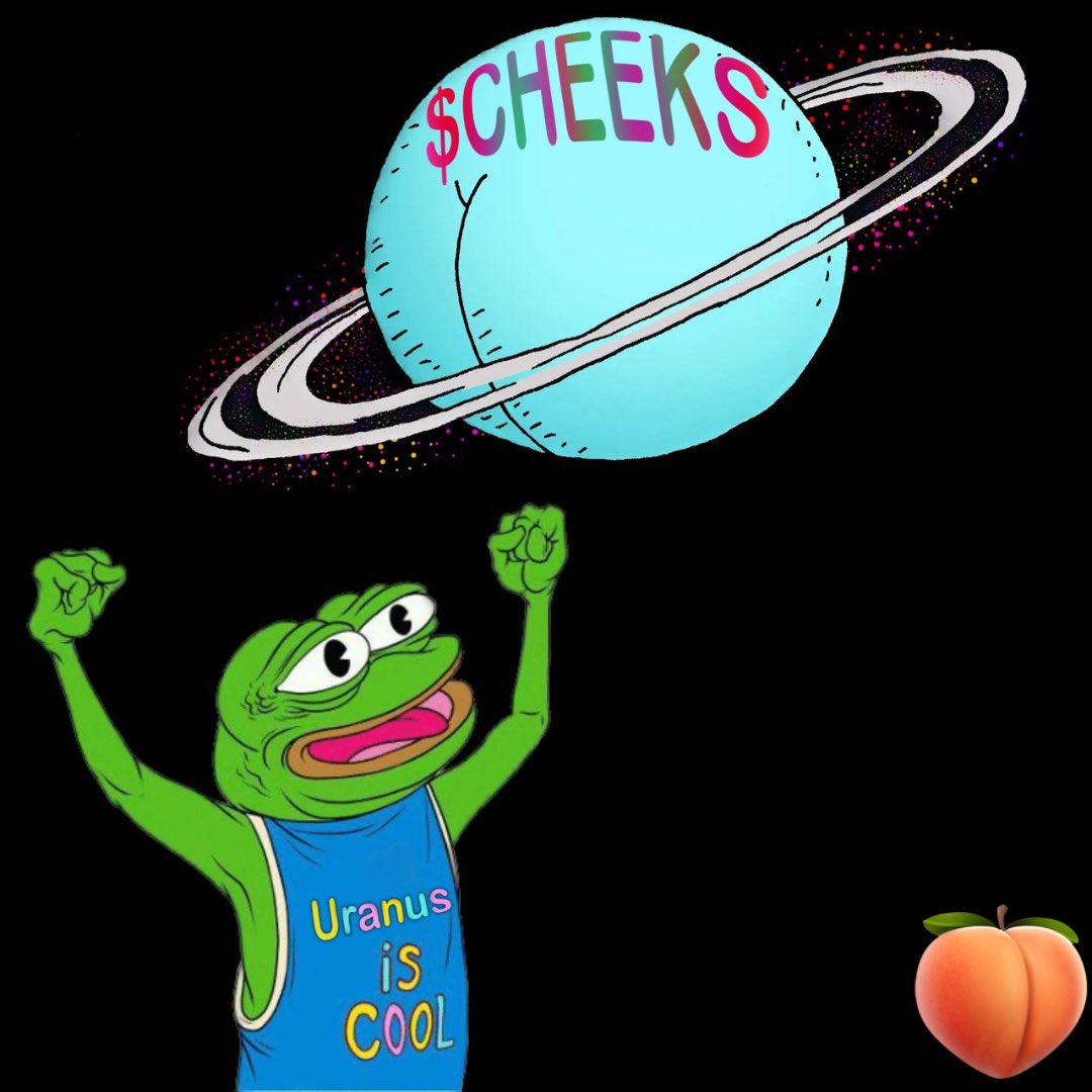Let’s Send $CHEEKS to Uranus 🍑😝

#100xGem #Memecoin #cheeks