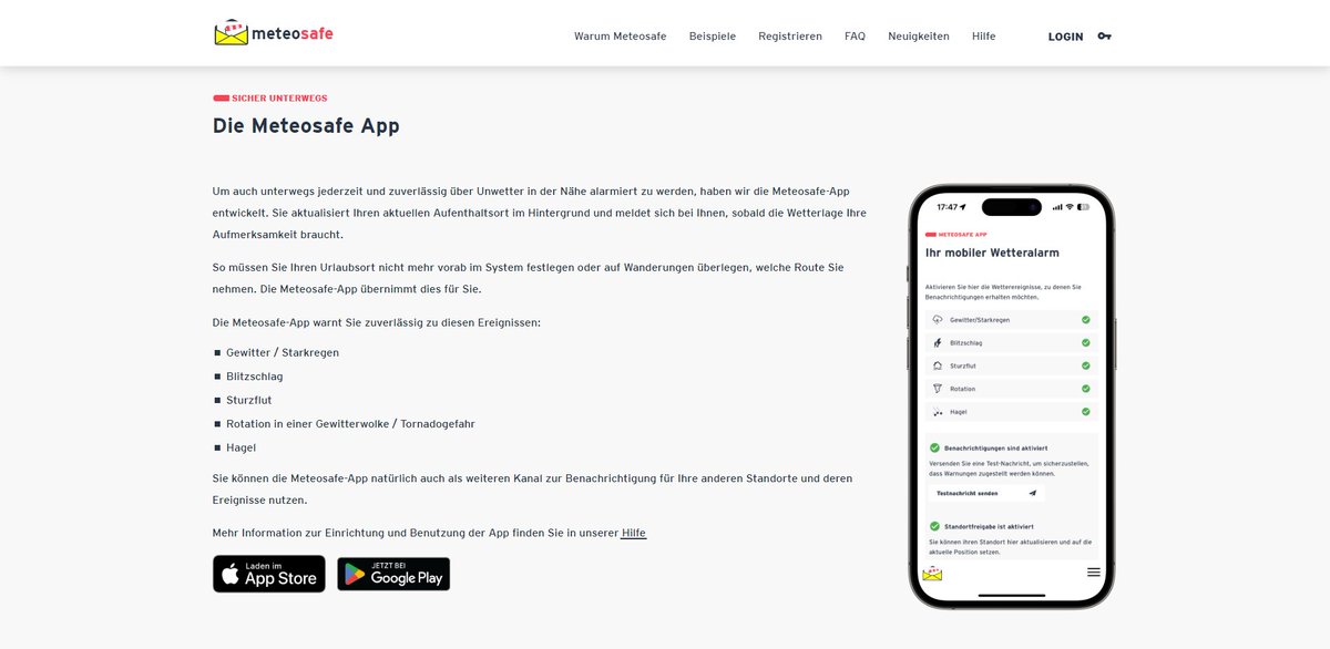 NEU: ab sofort kann Meteosafe auch unterwegs über nahende Wettergefahren informieren. Einfach unsere neue Meteosafe App für Android oder iOS downloaden und Benachrichtigungen aktivieren.

Mehr Infos unter: meteosafe.com/site/app
