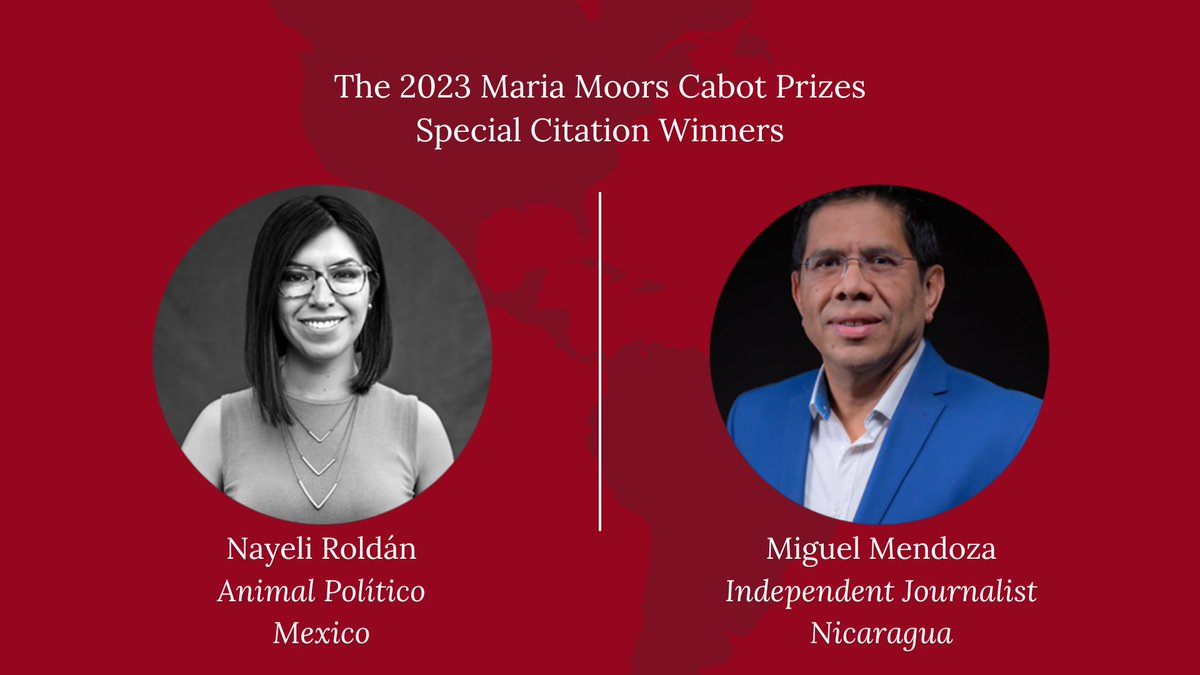The Cabot Jury selected @nayaroldan and @Mmendoza1970 as 2023 Special Citation recipients for their 'commitment to reporting the truth in the face of attacks' in their home countries of Mexico and Nicaragua. #CabotPrizes