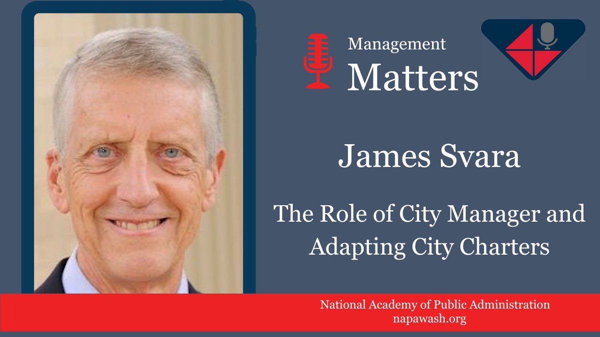 Don't miss our award-winning podcast #ManagementMatters this week! Academy Pres./CEO Terry Gerton sits down with #NAPAFellow @Jim_Svara, Visiting Scholar at <a href="/UNC/">The University of North Carolina at Chapel Hill</a>, to discuss the role of the #city manager, <a href="/ICMA/">ICMA</a>'s Code of Ethics, and the @NationalCivic's new Model City Charter.