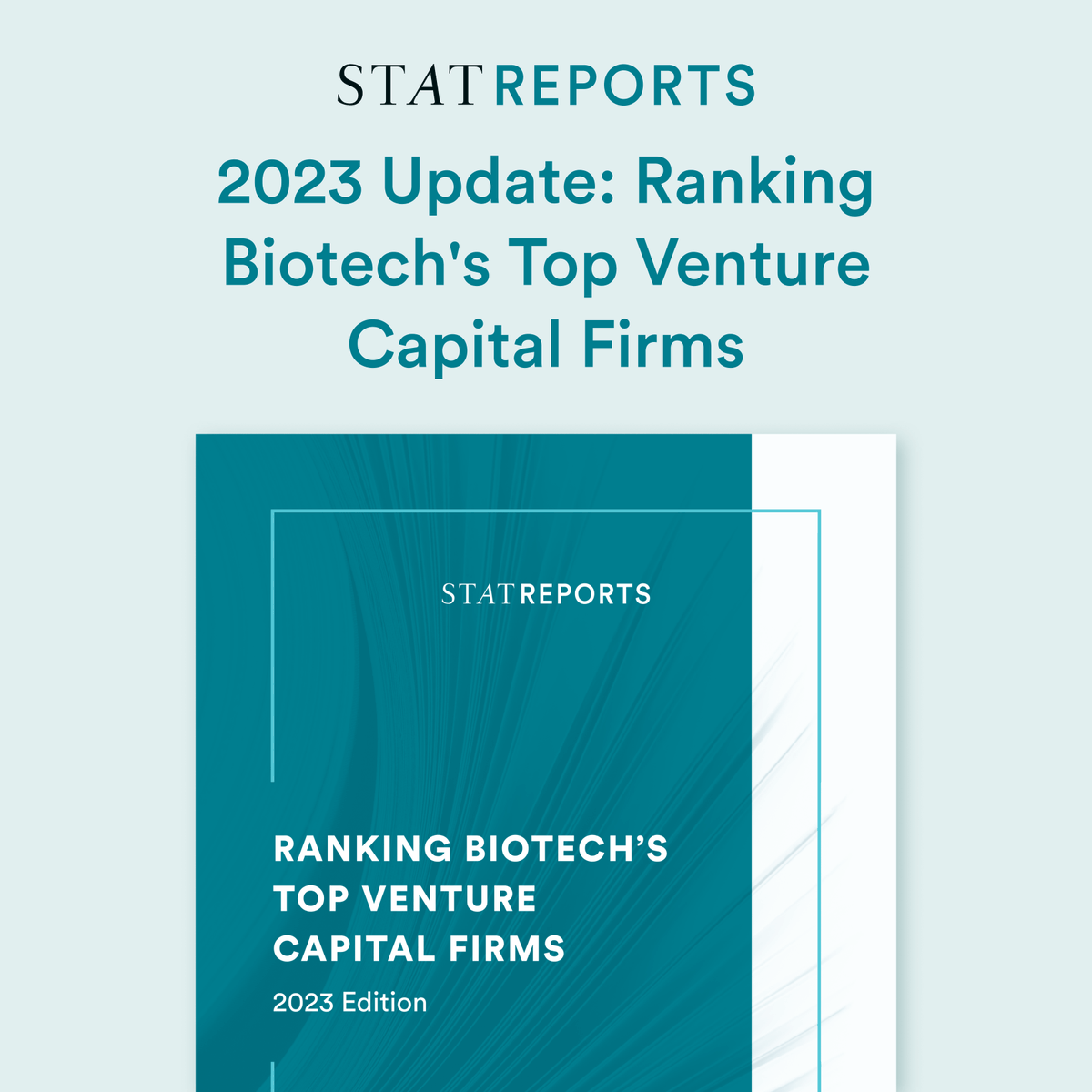 Delighted to present STAT's latest report, the 2023 edition of "Ranking biotech's top venture capital firms": The report features profiles of firms, the strategies behind their performance, and who delivered the best  returns to their investors.