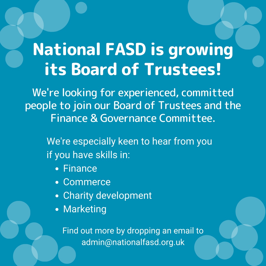Could you be our new trustee? 🫵

National FASD is looking for new trustees to join our growing Board and the Finance &amp; Governance Committee.  

If you’d like to learn more or just have an informal chat, please reach out to us at admin@nationalfasd.org.uk

#NationalFASD #FASD