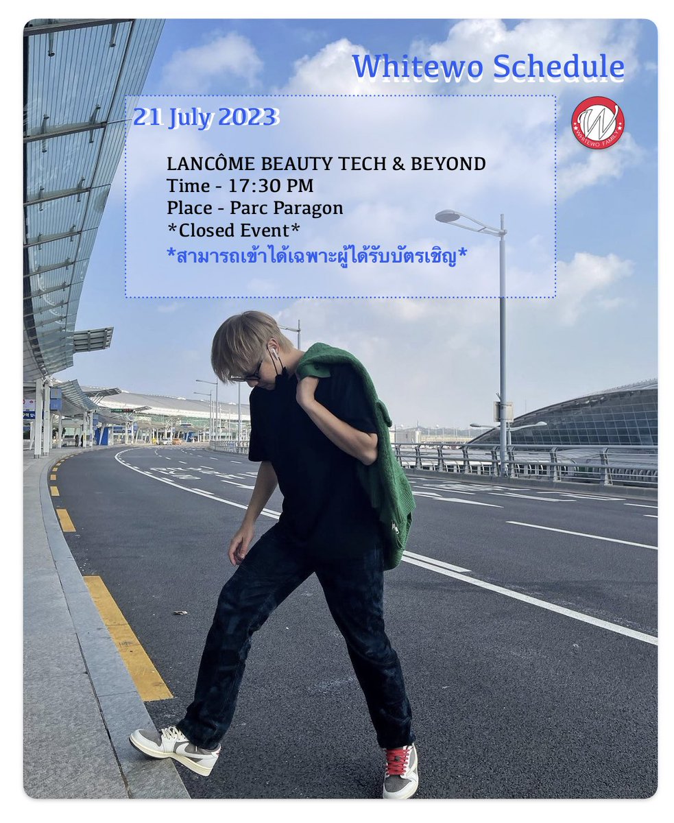 ประกาศ 📍ตารางงานวันพรุ่งนี้ พบกับไวท์ได้ที่ลานพาร์คพารากอนตั้งแต่เวลา 17.30น. เป็นต้นไปนะครับ *เป็นงานปิด เข้าพื้นที่งานได้เฉพาะผู้มีบัตรเชิญ* #whitewo