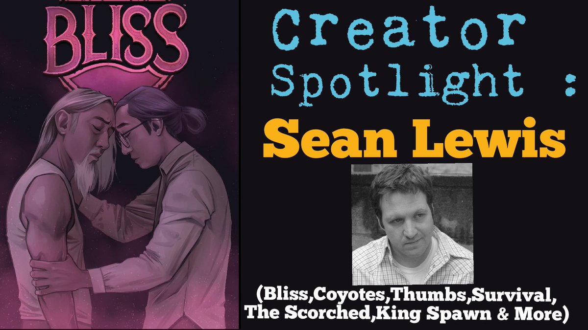 ChopComic's tweet photo. Tonight at 9 pm est join @GinandComicShow , @tessaisanerd and I as we sit down with writer @SeanChrisLewis to talk Bliss , coyotes , King Spawn , The Scorched , Thumbs and more https://t.co/fG2K1TPWlG… #creatorapotlight #comicbookdiscussion #bliss https://t.co/4kWQP5LP20