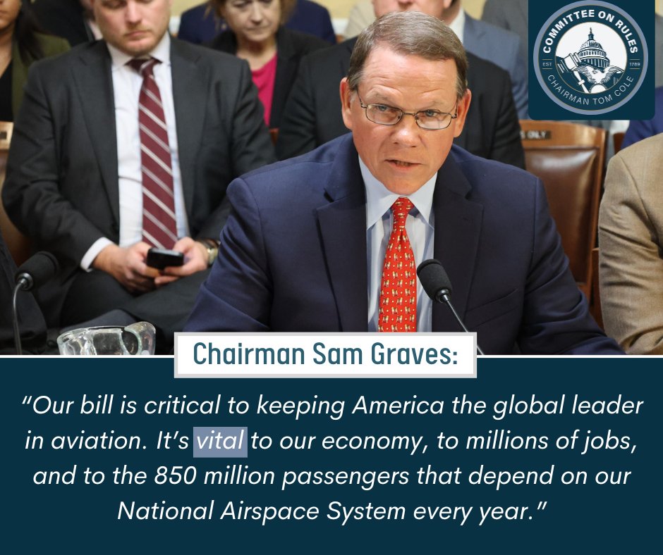 .@RepSamGraves perfectly detailed the importance of H.R. 3935 before @RulesReps: 'It’s vital to our economy, to millions of jobs, and to the 850 million passengers that depend on our National Airspace System every year.'