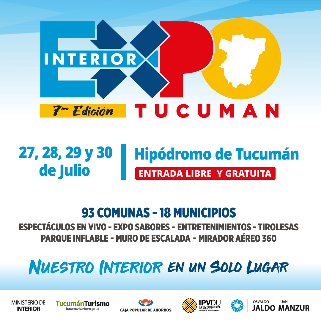 GobiernoTucuman's tweet photo. El próximo fin de semana llega una nueva edición de la #ExpoInterior  
🗓️ 27, 28, 29 y 30 de julio 
📍 Hipódromo de Tucumán 
👉🏽 Entrada libre y gratuita 
  Espectáculos en vivo - Expo Sabores - Entretenimientos - Tirolesas - Parque Inflable - Muro de Escalada - Mirador 360 https://t.co/ZwFi1vuvIz