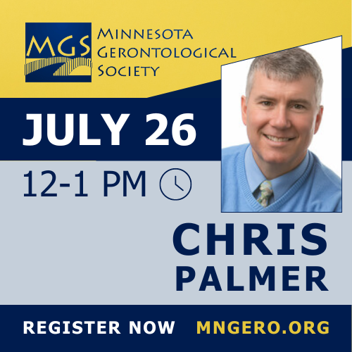 MNGero's tweet photo. This is your last chance to register for a free live Minnesota Gerontological Society webinar on July 26, featuring Chris Palmer. All are welcome!
Sign-up now at https://t.co/HAKkcibBD5 https://t.co/m9ziTnL3cR