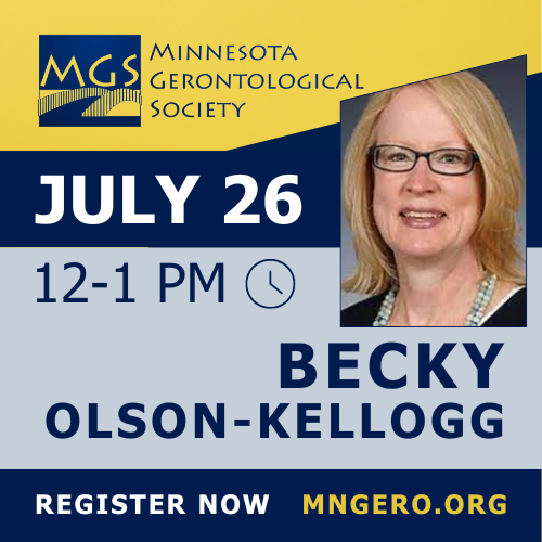 MNGero's tweet photo. This is your last chance to register for a free live Minnesota Gerontological Society webinar on July 26, featuring Becky Olson-Kellogg. All are welcome!
Sign-up now at https://t.co/HAKkcibBD5 https://t.co/3GEKtoGrcT