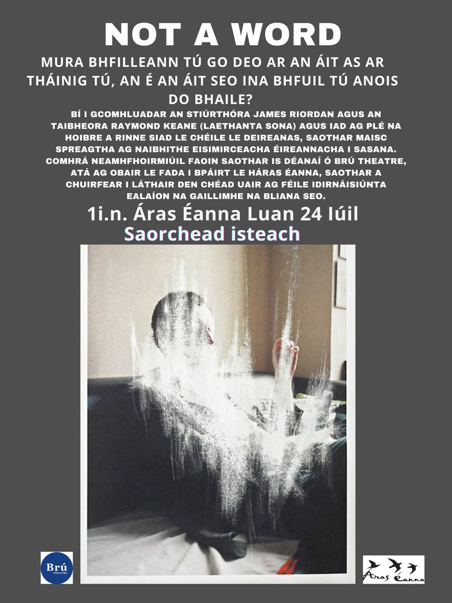Áras Éanna Arts (@araseanna) on Twitter photo Not a Word'' in Áras Éana, Inis Oírr ar an Luan 24 Iúil ag 1i.n.
Saorchead isteach!
@BruTheatre <a href="/artscouncil_ie/">The Arts Council / An Chomhairle Ealaíon</a> <a href="/EnaGaeltachta/">Ealaín na Gaeltachta</a> Not a Word'' in Áras Éana, Inis Oírr ar an Luan 24 Iúil ag 1i.n.
Saorchead isteach!
@BruTheatre <a href="/artscouncil_ie/">The Arts Council / An Chomhairle Ealaíon</a> <a href="/EnaGaeltachta/">Ealaín na Gaeltachta</a>