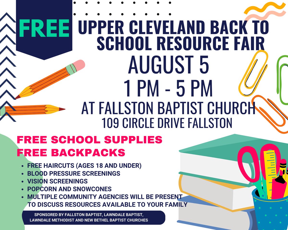 Upper Cleveland Back To School Resource Fair is August 5, 2023 from 1pm-5pm at Fallston Baptist Church
