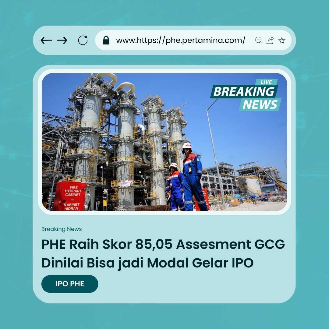 alvopemberani's tweet photo. PHE raih skor 85,05 assesment GCG dinilai bisa jadi modal gelar IPO #IPO #PHE #DukungIPOPHE https://t.co/QOxMkpmFS1