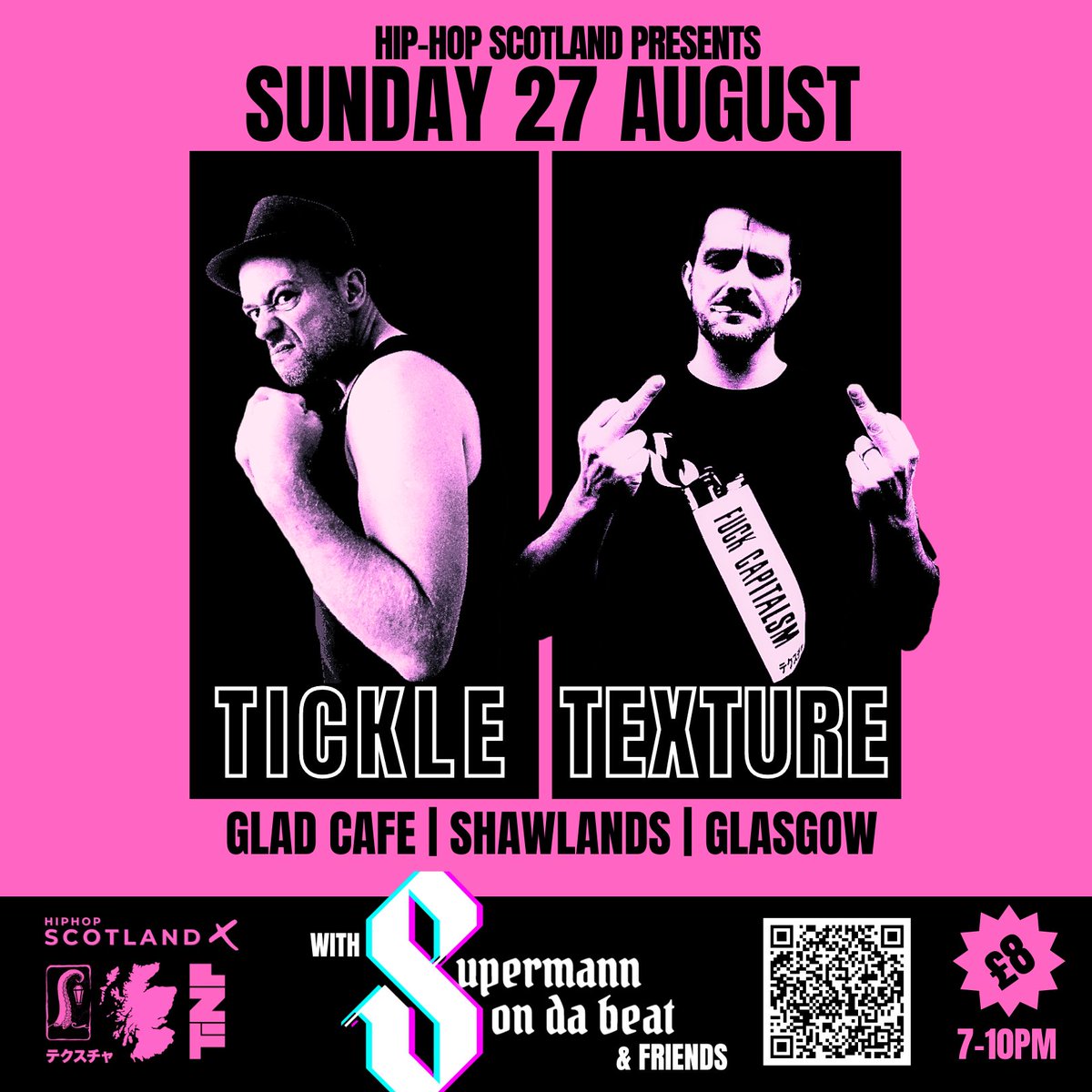 Texture / ใใฏในใใฃ (@t3xtur3) on Twitter photo A LYRICAL BATTLE FOR THE AGES! <a href="/HipHopScotland/">Hip Hop Scotland</a> presents: TICKLE X TEXTURE with <a href="/asksupermann/">Sanjeev / Supermann ๐ด๓ ง๓ ข๓ ณ๓ ฃ๓ ด๓ ฟ๐ฎ๐ณ</a> & pals live <a href="/thegladcafe/">The Glad Cafe</a> โจ๏ธ A night of quality alternative hip-hop from Scotland. Join us!
27 Aug | ยฃ8 | bit.ly/tickvtex A LYRICAL BATTLE FOR THE AGES! <a href="/HipHopScotland/">Hip Hop Scotland</a> presents: TICKLE X TEXTURE with <a href="/asksupermann/">Sanjeev / Supermann ๐ด๓ ง๓ ข๓ ณ๓ ฃ๓ ด๓ ฟ๐ฎ๐ณ</a> & pals live <a href="/thegladcafe/">The Glad Cafe</a> โจ๏ธ A night of quality alternative hip-hop from Scotland. Join us!
27 Aug | ยฃ8 | bit.ly/tickvtex