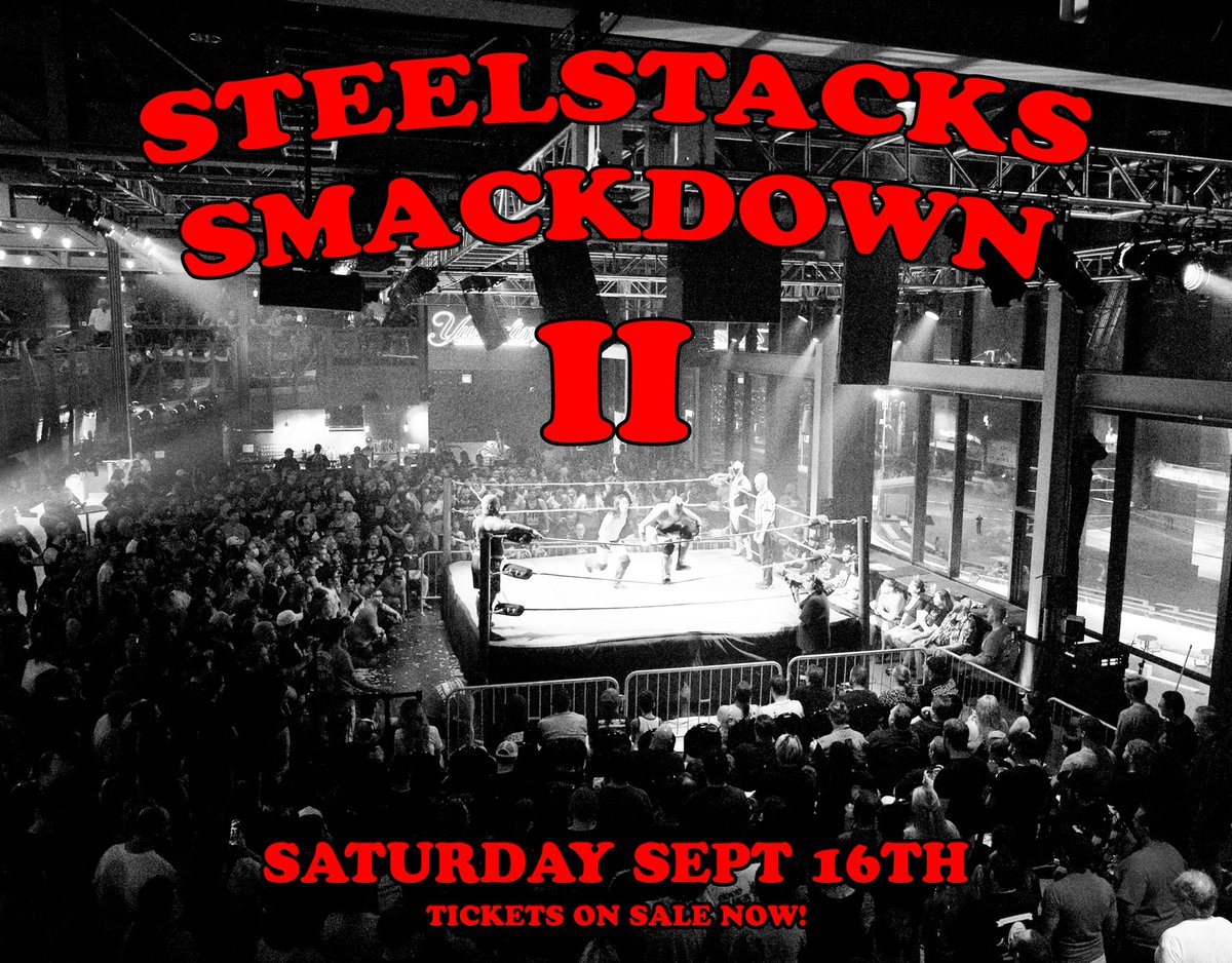 STEELSTACKS SMACKDOWN set the bar high. STEELSTACKS SMACKDOWN 2 can’t disappoint! Buy tickets today! September will be here before you know it! steelstacks.org/event/14802/st…