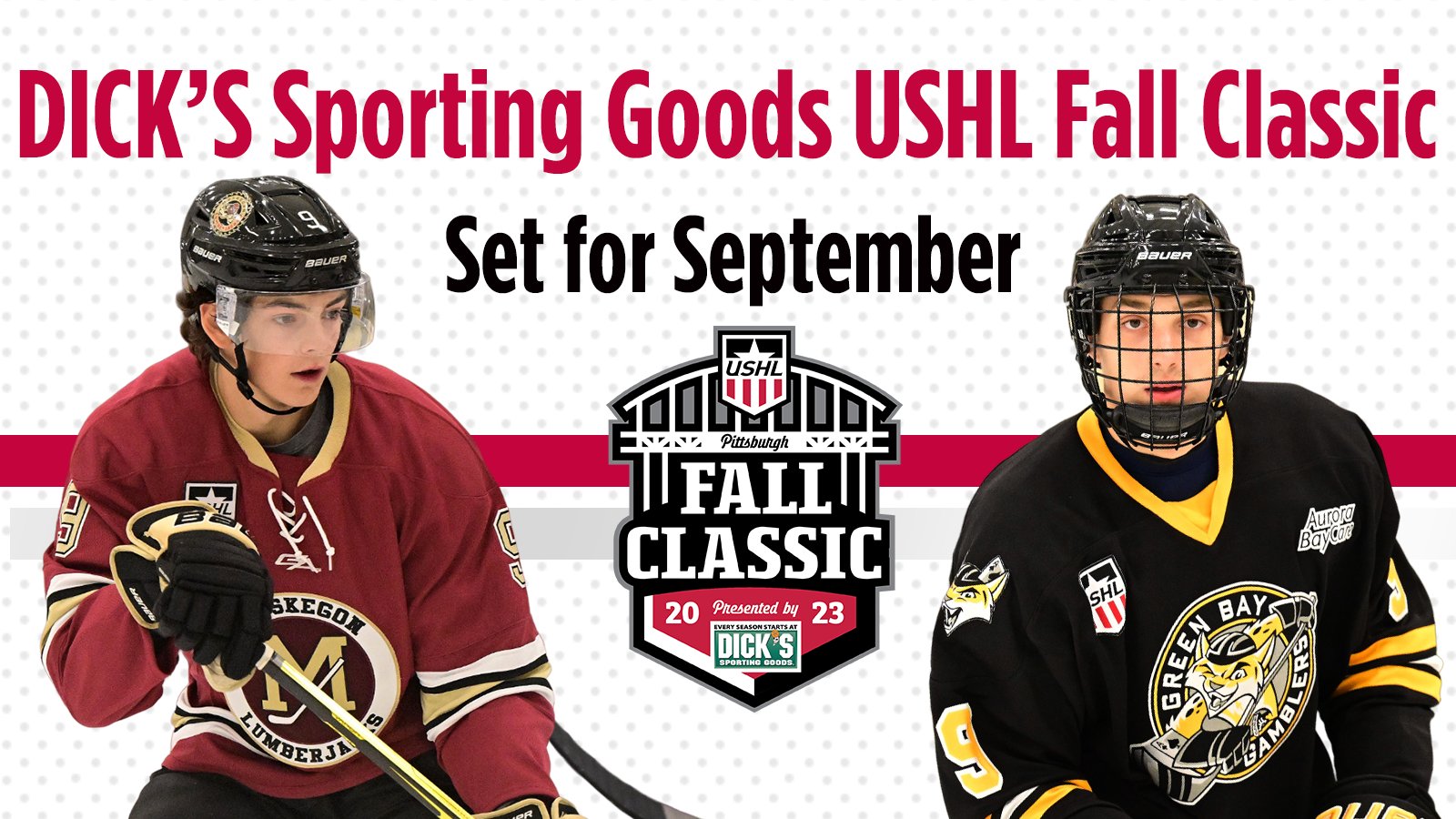 USHL on Twitter "DICK’S Sporting Goods USHL Fall Classic Set for